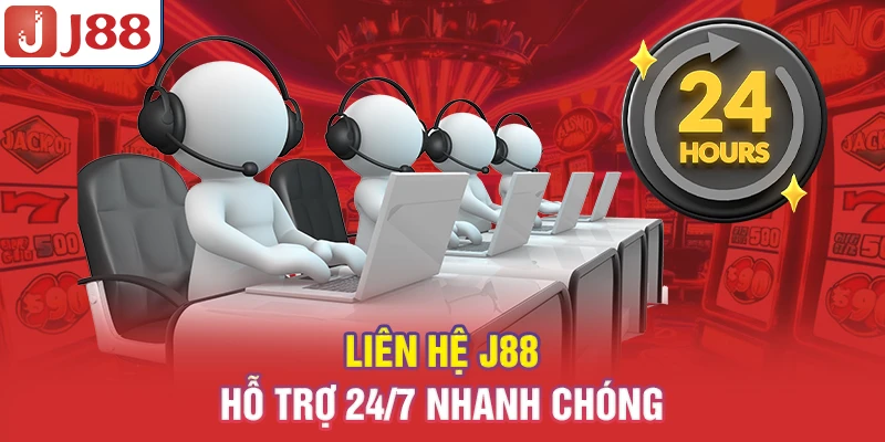 Liên Hệ J88 - Hỗ Trợ 24/7 Nhanh Chóng 5 Liên Hệ J88 - Hỗ Trợ 24/7 Nhanh Chóng