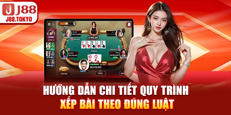 Luật Chơi Bài Mậu Binh - Hướng Dẫn Từ Cơ Bản Đến Nâng Cao 6 Hướng dẫn chi tiết quy trình xếp bài theo đúng luật